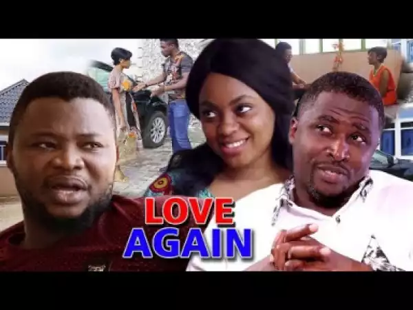 Love Again Season 2- Nigerian Movies 2019